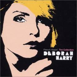 Deborah Harry : French Kissin': The Collection